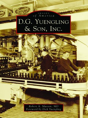 D. G. Yuengling & Son, Inc. - ebook